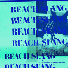 Beach Slang: A Loud Bash Of Teenage Feelings 12"