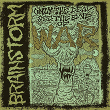 Brainstorm: Only The Dead See The End Of War 12"