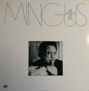 Charles Mingus: Me Myself An Eye 12"