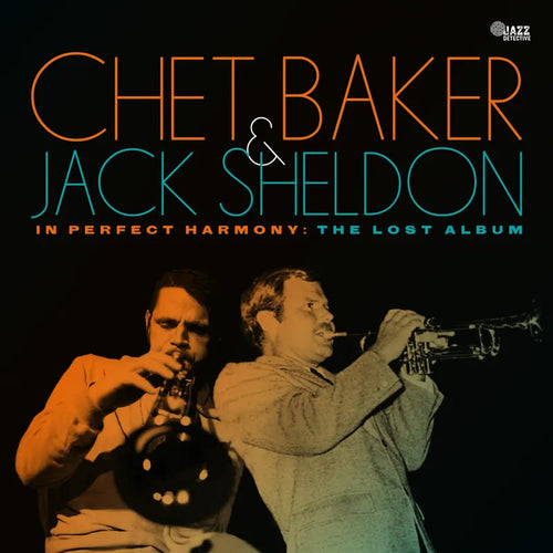 Chet Baker/Jack Sheldon: In Perfect Harmony - The Lost Album 12