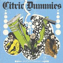 Citric Dummies: Split with Turnstile 12" (PRE-ORDER)