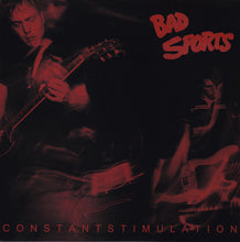 Bad Sports: Constant Stimulation 12"