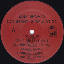 Bad Sports: Constant Stimulation 12"