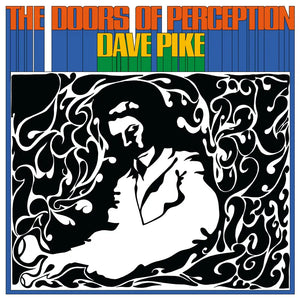 Dave Pike: The Doors of Perception 12" (RSD 2024)
