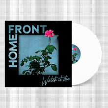 Home Front: Watch It Die 12" (PRE-ORDER)