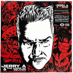 Jerry A & The Kings of Oblivion: Life After Hate 12"