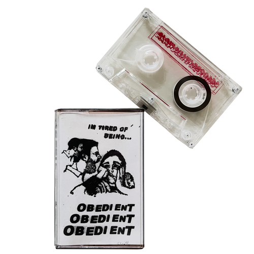 Obedient: I'm Tired Of Being... cassette