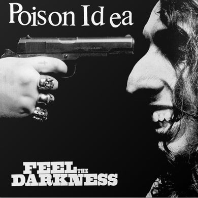 Poison Idea: Feel The Darkness 12