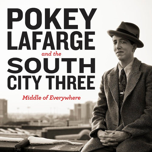 Pokey LaFarge: Middle Of Everywhere 12