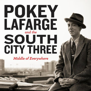 Pokey LaFarge: Middle Of Everywhere 12"