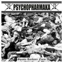 Psychopharmaka: Spastic Hardcore Noise CD