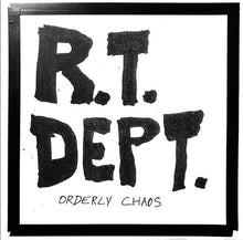 R. T. Dept.: Orderly Chaos 12"
