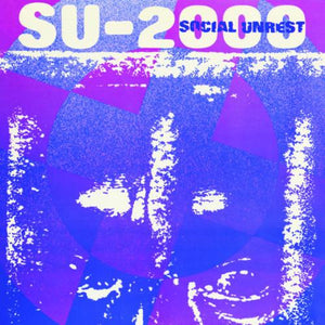 Social Unrest: SU-2000 12"