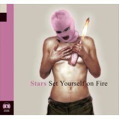 Stars: Set Yourself On Fire 12