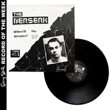 The Berserk: Where's The Dictator? 12"