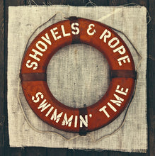 Shovels & Rope: Swimmin' Time 2x12"