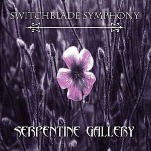 Switchblade Symphony: Serpentine Gallery 12"