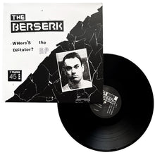 The Berserk: Where's The Dictator? 12"
