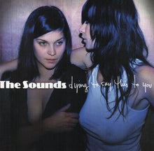 The Sounds: Dying To Say This To You CD