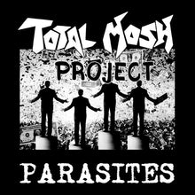 Total Mosh Project: Parasites 12"