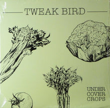 Tweak Bird: Under Cover Crops 12"