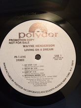 Wayne Henderson: Living On A Dream 12"