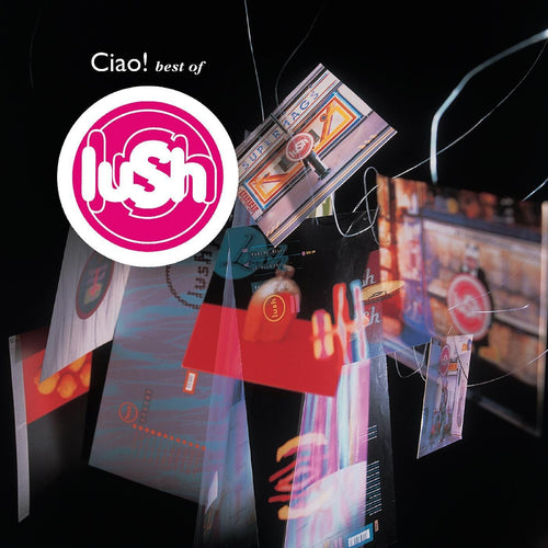 Lush: Ciao! Best Of 12
