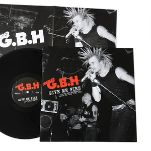 GBH: Give Me Fire 12"