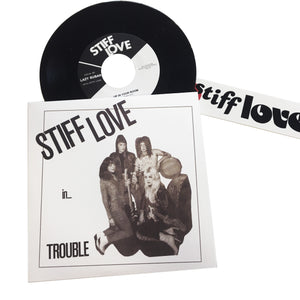 Stiff Love: Trouble 7"