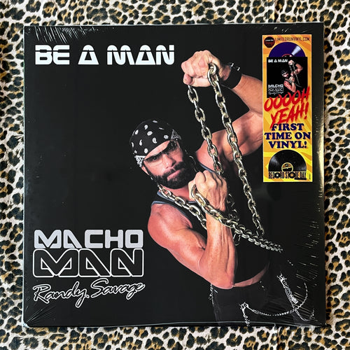 Macho Man Randy Savage: Be A Man 12