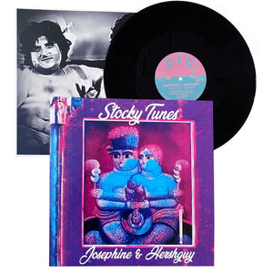 Josephine & Hershguy: Stocky Tunes 12"