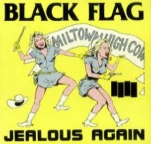 Black Flag: Jealous Again 12"