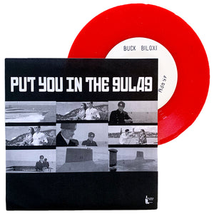 Buck Biloxi and The Fucks: Put You In The Gulag 7"