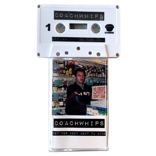 Coachwhips: Get Yr Body Next Ta Mine cassette