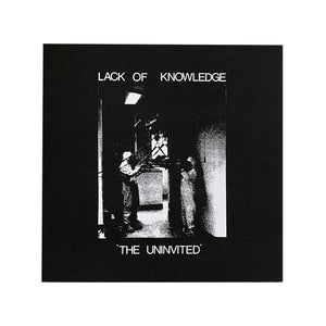 Lack of Knowledge: The Uninvited 7"