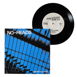 No Heads: Concrete & Steel 7"