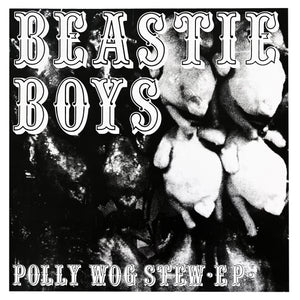Beastie Boys: Polly Wog Stew 12"