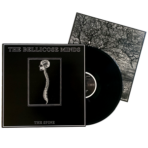 Bellicose Minds: The Spine 12"