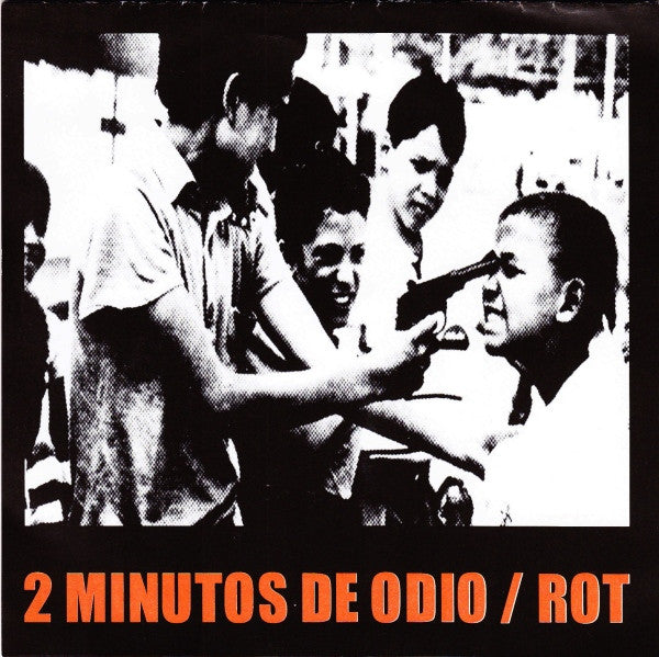 2 Minutos De Odio / Rot: Split 7