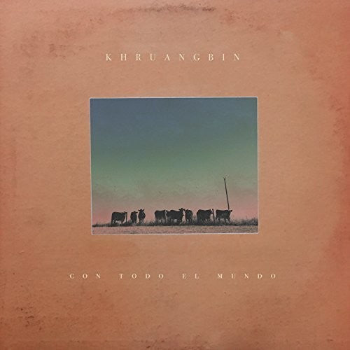 Khruangbin: Con Todo El Mundo 12