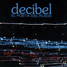 Decibel: El Poeta del Ruido 12"