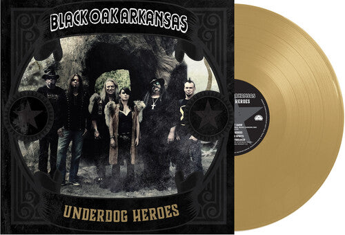 Black Oak Arkansas: Underdog Heroes 12
