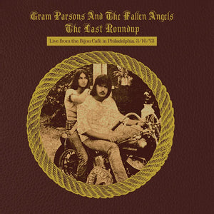Gram Parsons and the Fallen Angels: The Last Roundup 12" (Black Friday 2023)
