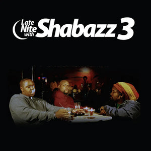 Shabazz 3: Late Nite With 12" (Black Friday 2023)