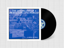 Karma Sutra: The Daydreams Of A Production Line Worker 12" (PRE-ORDER)