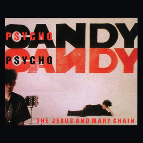 The Jesus and Mary Chain: Psychocandy 12