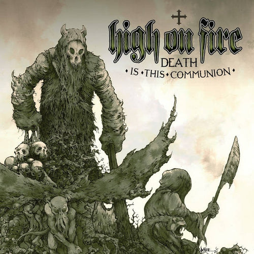 High on Fire: Death Is This Communion 12