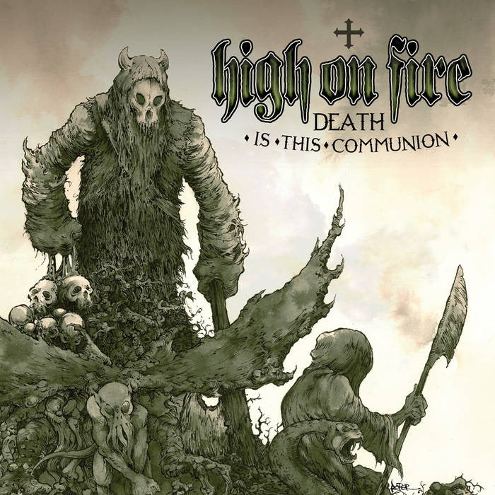 High on Fire: Death Is This Communion 12