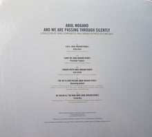 Abul Mogard: And We Are Passing Through Silently 12"