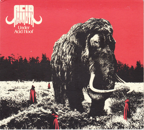 Acid Mammoth: Under Acid Hoof CD